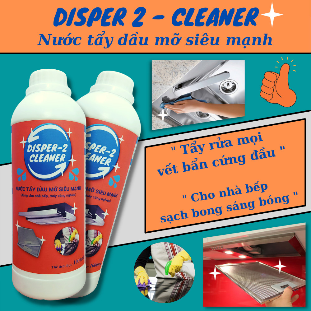 DISPER-2 CLEANER: Nước tẩy dầu mỡ siêu mạnh (dùng cho nhà bếp, máy công nghiệp)