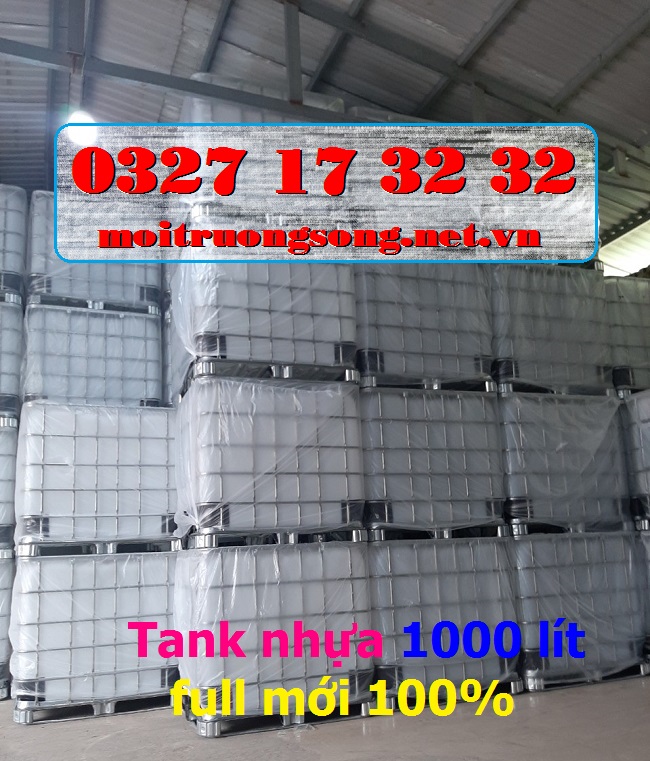 Tank nhựa IBC 1000L (lít) mới 100% nhập khẩu nguyên kiện