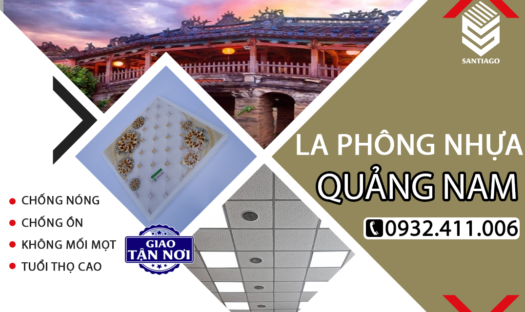 La Phông Nhựa Quảng Nam-Santiago Giao Hàng Tận Nơi