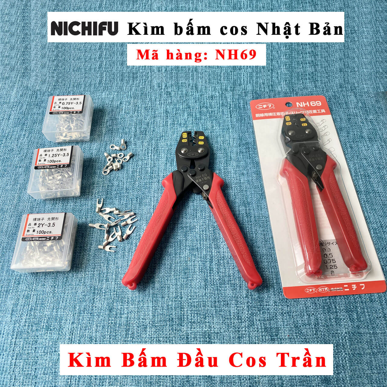 Kìm bấm cos NH69 Nichifu Nhật Bản bóp bằng tay có trợ lực cho đầu cos trần