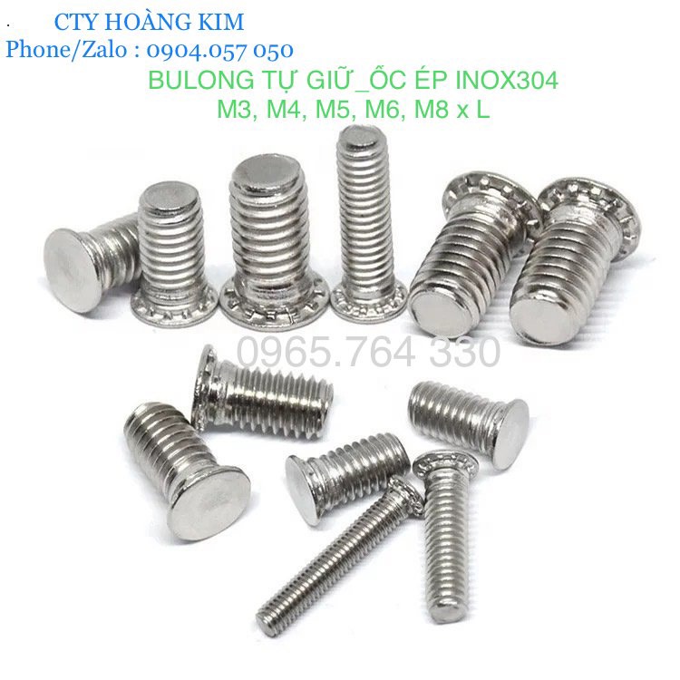 BULONG TỰ GIỮ_ỐC ÉP INOX 304 M3, M4, M5, M6, M8 X L