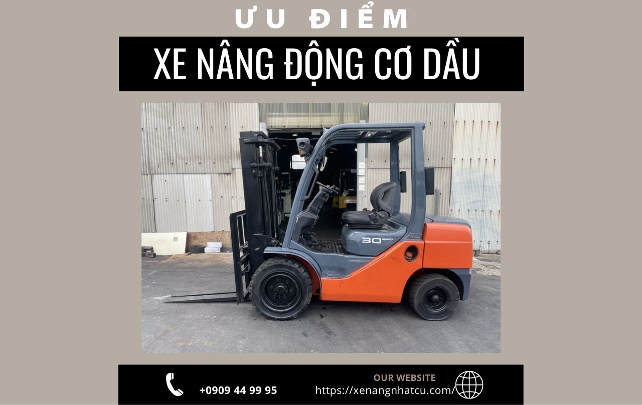 Những Ưu Điểm Vượt Trội Của Xe Nâng Máy Dầu Cũ Nhập Khẩu Từ Nhật Bản