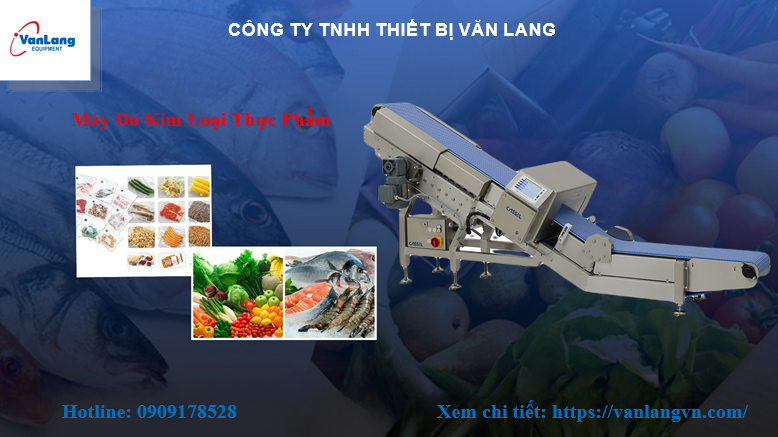 MÁY RÀ KIM LOẠI TRONG THỰC PHẨM