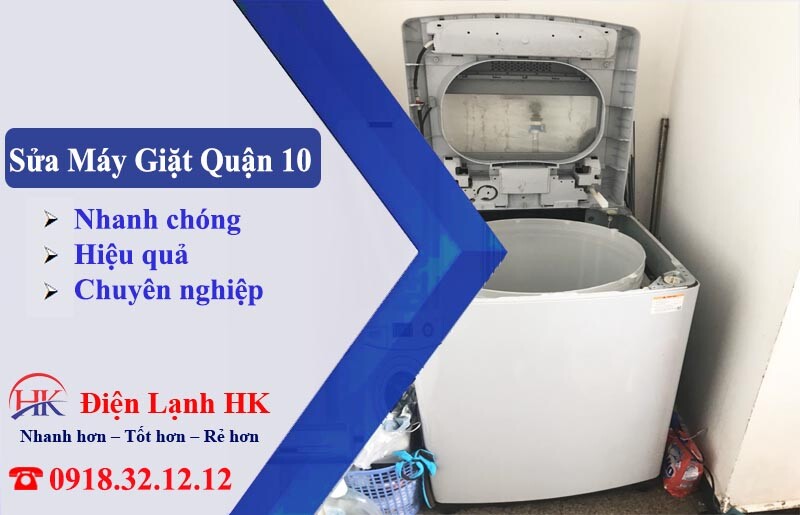 Sửa Máy Giặt Tại Quận 10 - Điện Lạnh HK Sự Lựa Chọn Đáng Tin Cậy