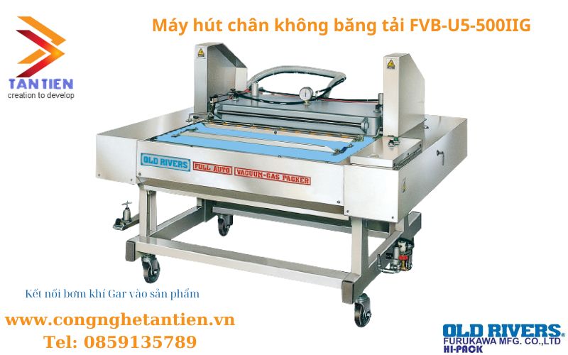 Máy hút chân không băng tải FVB-U5-500IIG