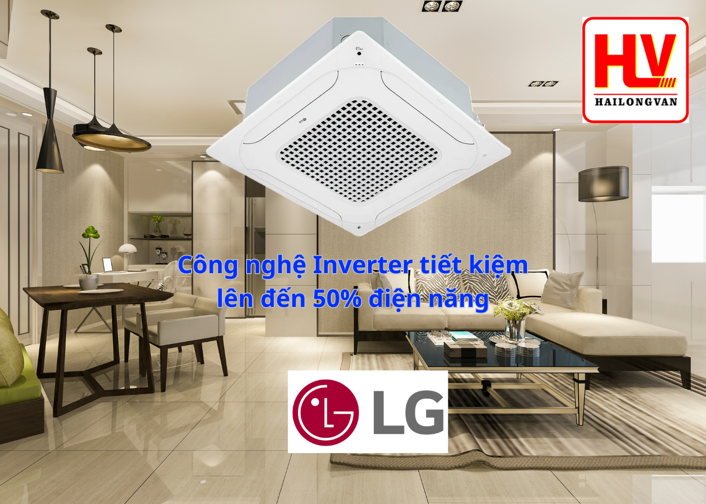 Đơn vị cung cấp máy lạnh âm trần LG chính hãng giá tốt nhất TP HCM