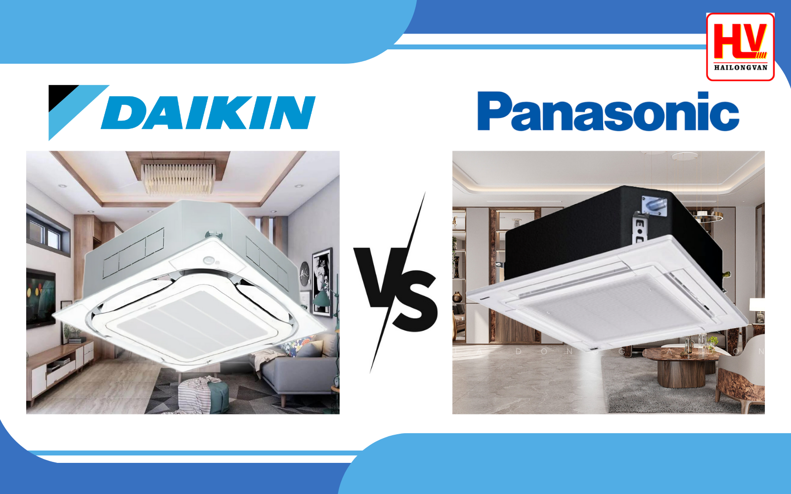 Nên mua máy lạnh âm trần DAIKIN hay Panasonic?