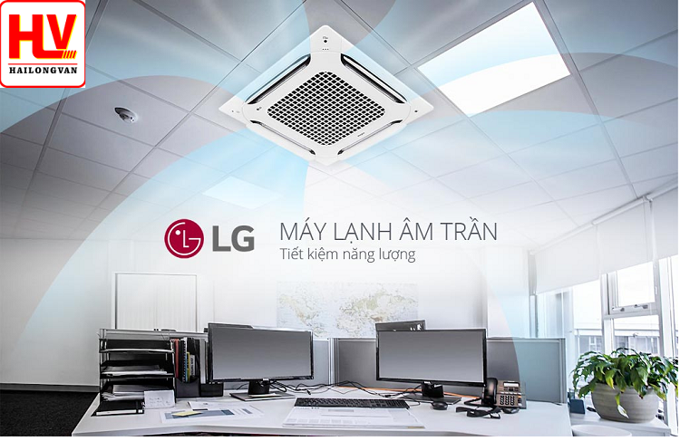 Máy lạnh âm trần LG 5HP (ngựa) gồm những loại nào? Giá thành ra sao?