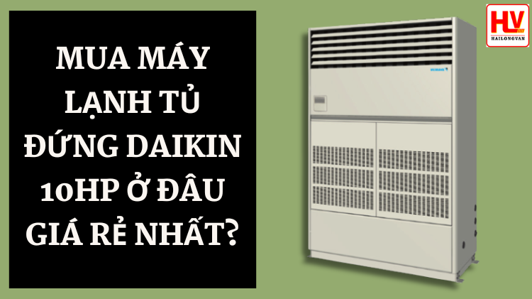 Máy lạnh tủ đứng Daikin 10HP có cấu tạo gồm: 1 dàn nóng, 1 dàn lạnh, hệ thống ống đồng