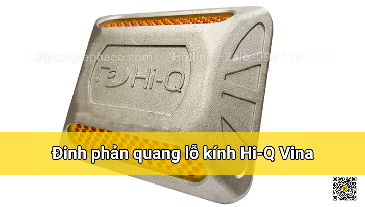 Đinh phản quang Hi-Q Vina