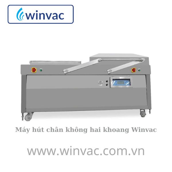 Máy hút chân không hai khoang Winvac