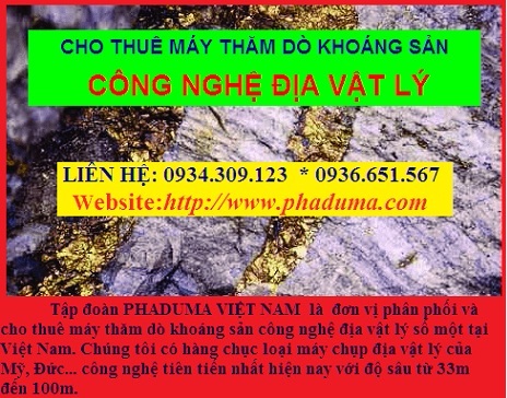 CHO THUÊ MÁY THĂM DÒ KHOÁNG SẢN CÔNG NGHỆ ĐỊA VẬT LÝ