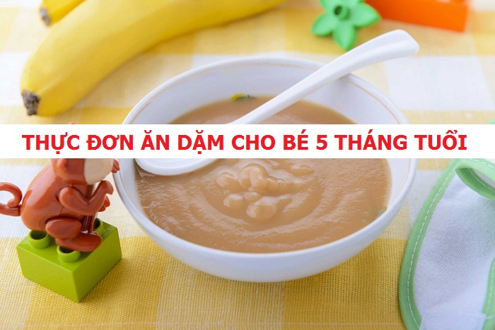 10 THỰC ĐƠN ĂN DẶM CHO BÉ 5 THÁNG TỪ TRUYỀN THỐNG ĐẾN KIỂU NHẬT