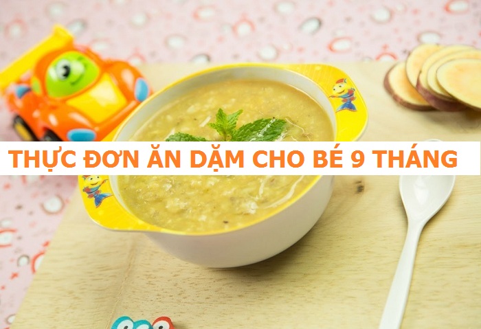 5 món không thể thiếu trong thực đơn ăn dặm cho bé 9 tháng