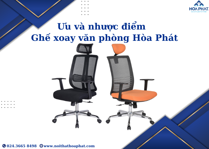 ĐÁNH GIÁ CHUNG VỀ TÍNH NĂNG GHẾ XOAY VĂN PHÒNG HÒA PHÁT