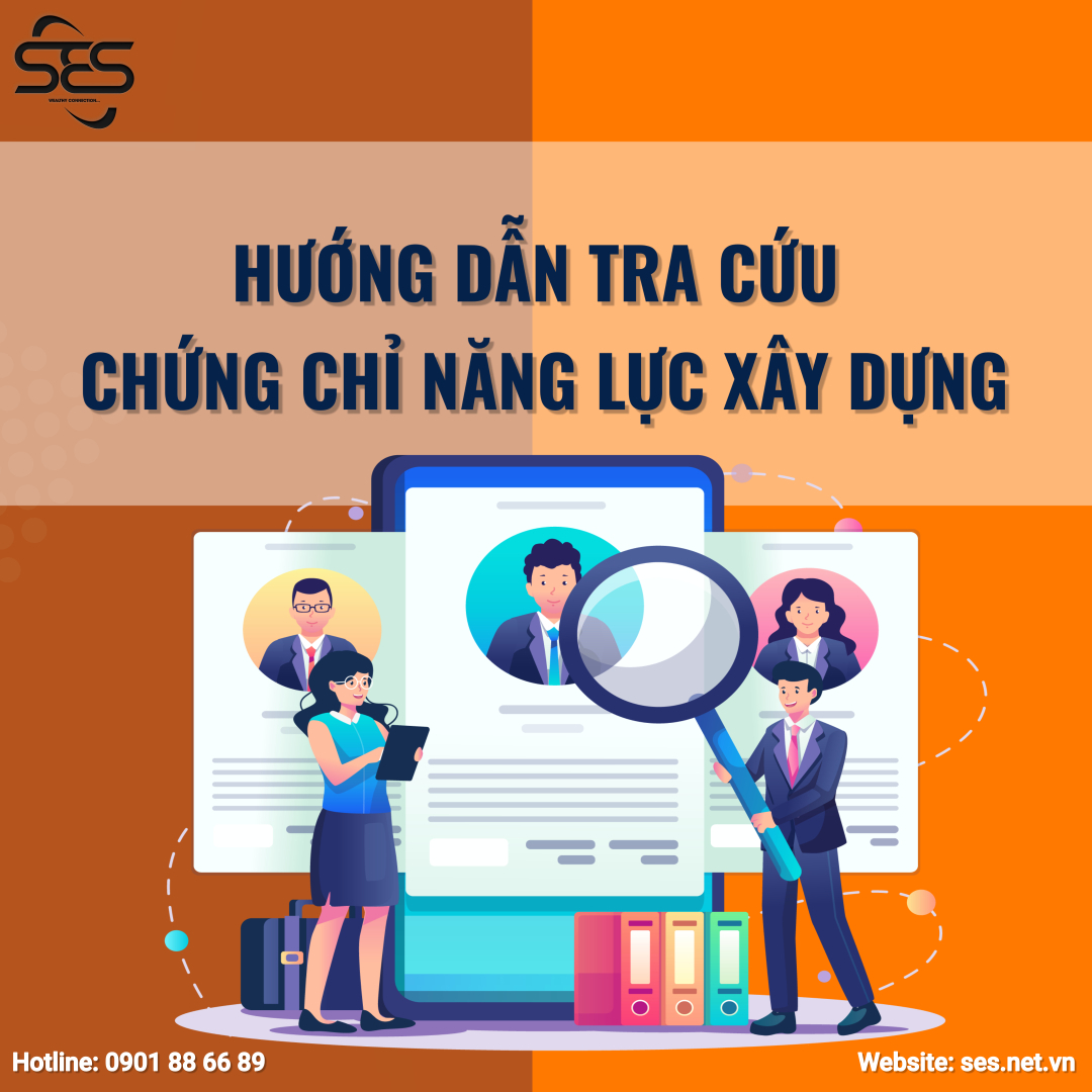 Hướng Dẫn Tra Cứu Chứng Chỉ Năng Lực Xây Dựng - Bộ Xây Dựng