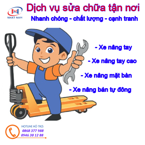 Chuyên nhận sửa chữa xe nâng tay tận nơi - Nhận bảo dưỡng xe nâng định kỳ