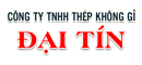 Công ty TNHH Thép Không Gỉ Đại Tín