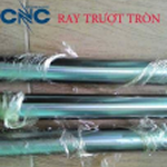 RAY TRƯỢT TRÒN, CNC THÀNH LONG