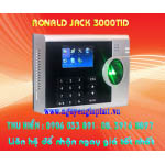 Máy chấm công Vân tay + Thẻ cảm ứng RONALD JACK 3000TID