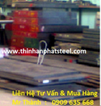 Thép tấm chế tạo khuôn mẫu : S45C , S50C , SKD11 , SKD61 , N2083