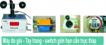 Máy đo gió - Tay trang - switch giới hạn cần trục tháp