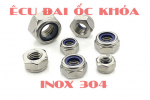 Ê cu đai ốc khóa Inox 304