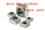 Ê cu đai ốc vuông Inox 304