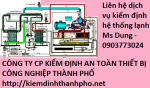 Kiểm định an toàn hệ thống lạnh, kiểm định hệ thống làm lạnh, kiểm tra hệ thống làm lạnh giá rẻ