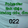 VẢI POLYESTER  TĨNH ĐIỆN KHÁNG DẦU , ẪM