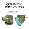 HỘP GIẢM TỐC LIMING - TAIWAN - VOF ( CUNG CẤP CO & CQ )