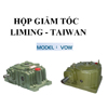 HỘP GIẢM TỐC LIMING - TAIWAN - VOW ( CUNG CẤP CO & CQ ) hung dong phat